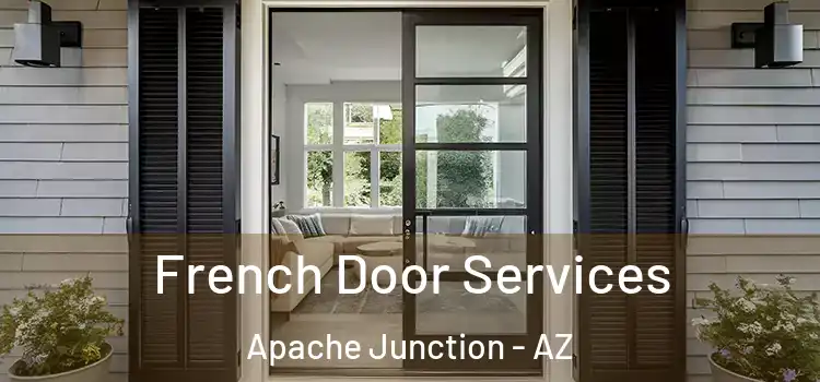 French Door Services Apache Junction - AZ