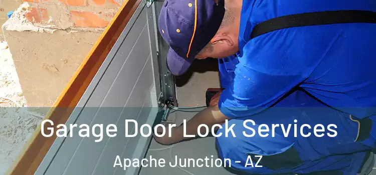 Garage Door Lock Services Apache Junction - AZ